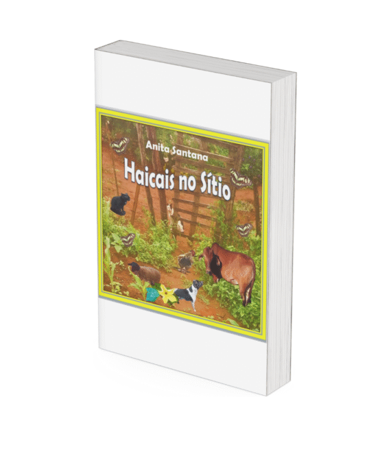 Haicais no Sítio - Anita Santana