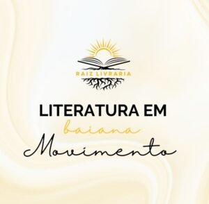 Portifólio da Raiz Livraria como Movimento Literário que se tornou, também, Coletivo de Autores Baianos !