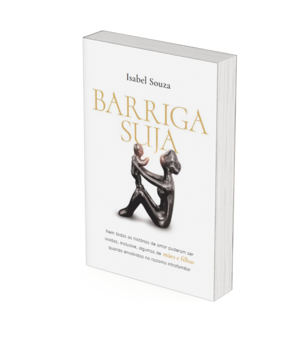Barriga suja - Isabel Souza