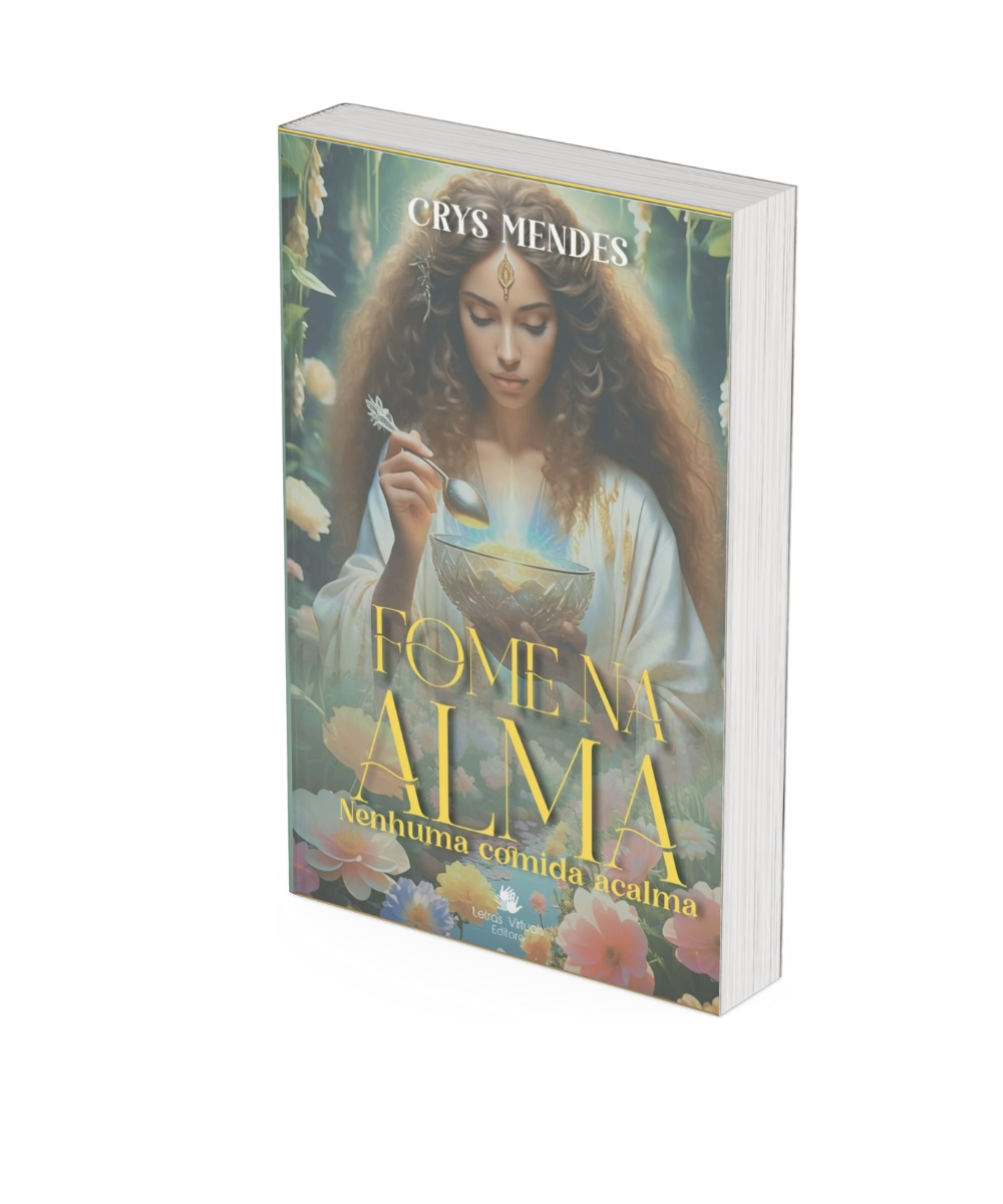 Fome na alma: Nenhuma comida acalma - Crys Mendes