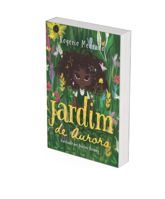 O Jardim de Aurora - Rogério Medrado